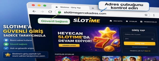 Slotime Tarayıcı Adres Çubuğuna Giriş Görseli